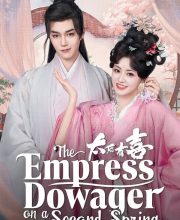 The Empress Dowager on a Second Spring (2025)